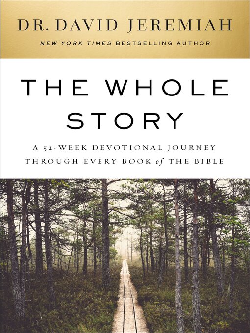 Title details for The Whole Story by Dr.  David Jeremiah - Available